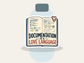 Documentation Is a Love Language Sticker shown on a water bottle mockup