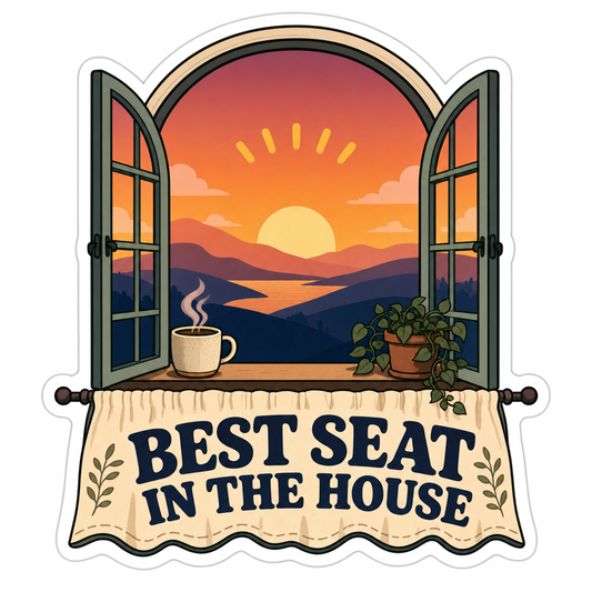 Sticker with arched sunset window graphic and “Best Seat in the House” text on banner