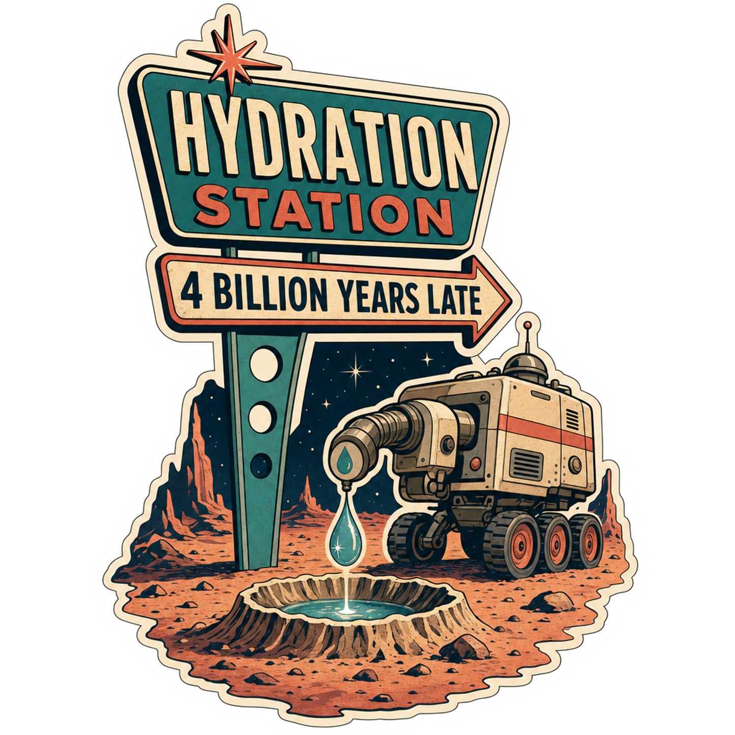 Hydration Station: 4 Billion Years Late Sticker