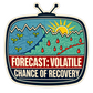 Weather report sticker with mountains, sun, flames, and 'FORECAST: VOLATILE' text.