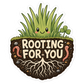 Rooting For You Sticker