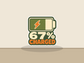 Sixty-Seven Percent Charged Sticker shown on a wall mockup