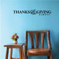 Thanksgiving decal with "THANKS & GIVING ALWAYS" lettering