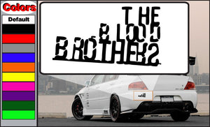 Black typographic car decal with stacked text reading “THE BROTHERS?”