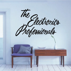 Vinyl wall decal reading 'The Electronics Professionals' in black cursive.