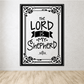 Inspirational wall decal with black lettering: the LORD is my Shepherd in ornate border