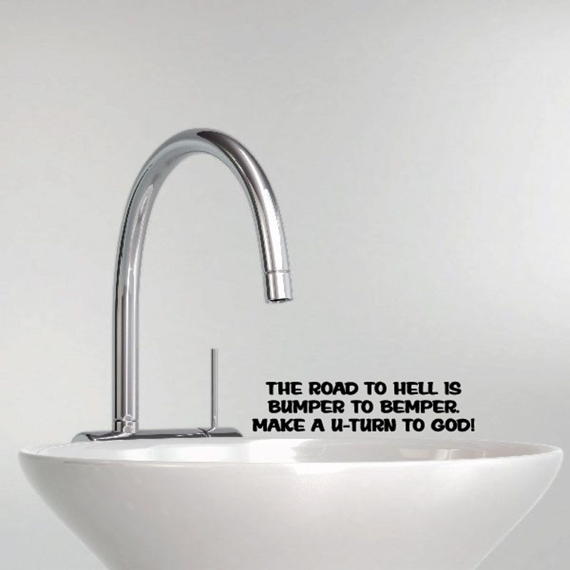 Quote vinyl decal: 'THE ROAD TO HELL IS BUMPER TO BUMPER' and 'U-TURN TO GOD!'