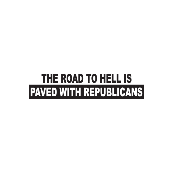 The Road to hell is paved with republicans Decal