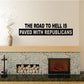 The Road to hell is paved with republicans Decal