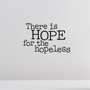 Inspirational wall decal: “There is HOPE for the hopeless”