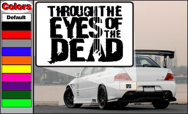 Vehicle decal: black-and-white 'Through the Eyes of the Dead' text design