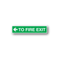 Fire exit safety sign sticker, green with white left arrow and text 'TO FIRE EXIT'