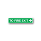Fire exit sign decal: green 'TO FIRE EXIT' with right arrow