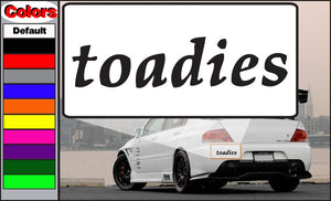 Toadies decal with bold black toadies lettering