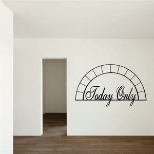 Arched vinyl wall decal with “Today Only” script lettering