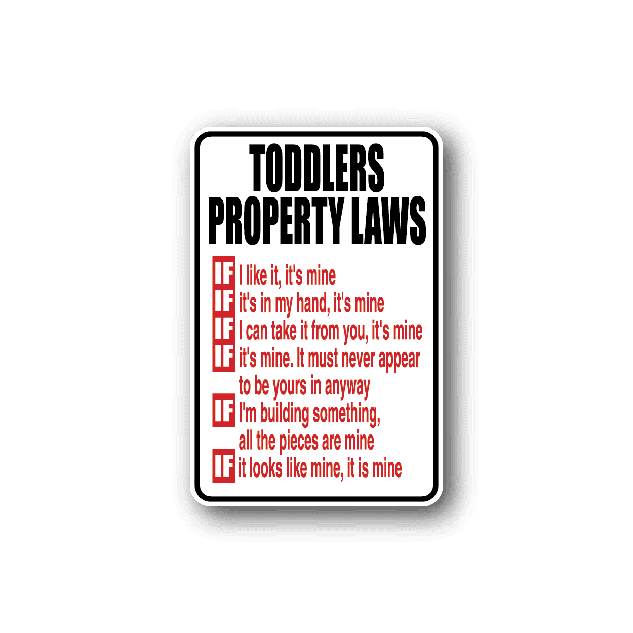 Image of Toddlers Property Laws Fun Sign Wall Decal - Vinyl Sticker - Car Sticker - Die Cut Sticker - CD139