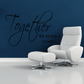 Family wall decal with “Together we make a family” text