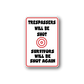 Vinyl wall decal sticker with red border and black text: TRESPASSERS WILL BE SHOT