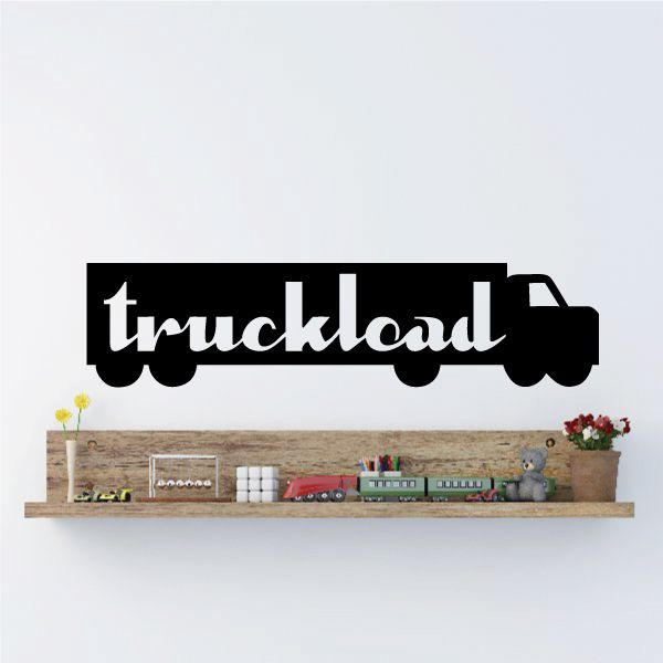 Truckload vinyl wall decal with black truck text and shelf graphic
