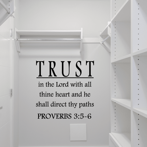 Image of Trust in the Lord with all thine heart and he shall direct thy path Proverbs 3:5-6 Decal