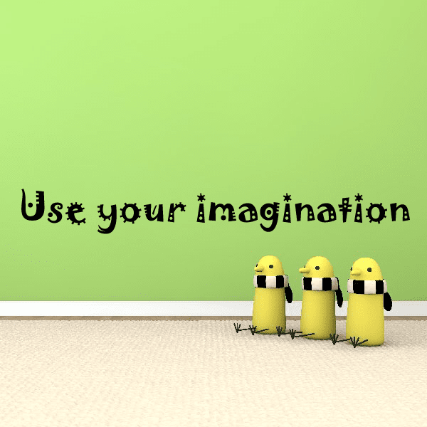 Image of Use your imagination Wall Decal