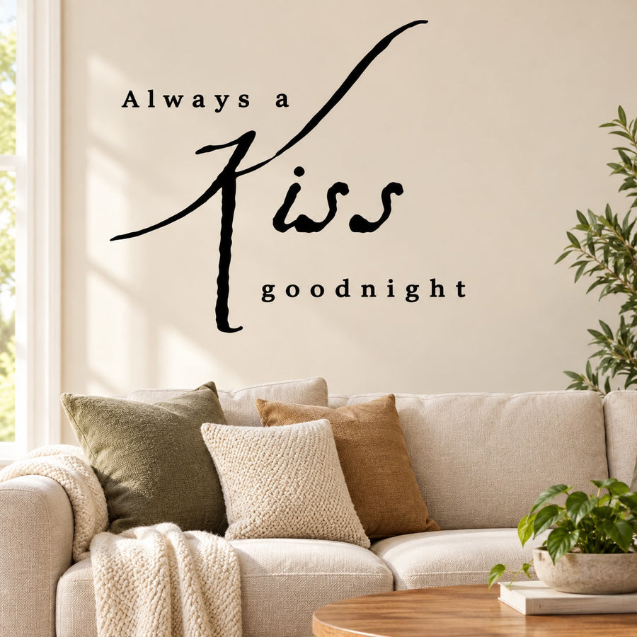 Wall decal lettering: "Always a Kiss goodnight" in black script