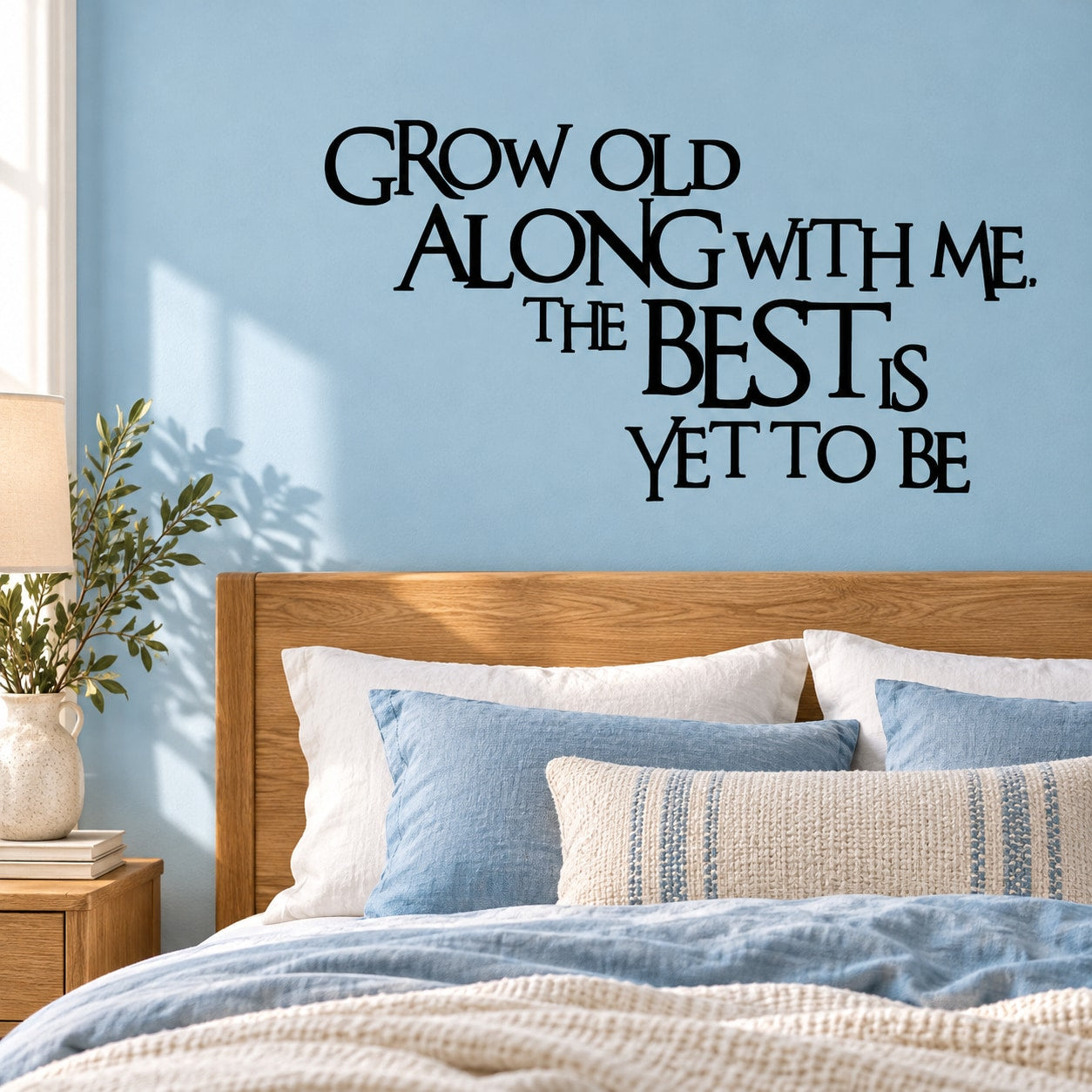 Black wall decal quote: Grow old along with me, the best is yet to be