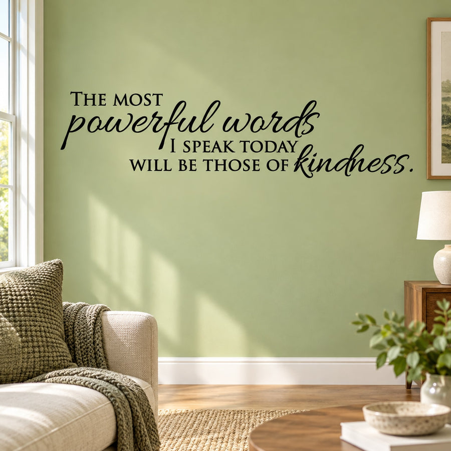 Vinyl wall decal featuring quote in black script: “The most powerful words… kindness.”