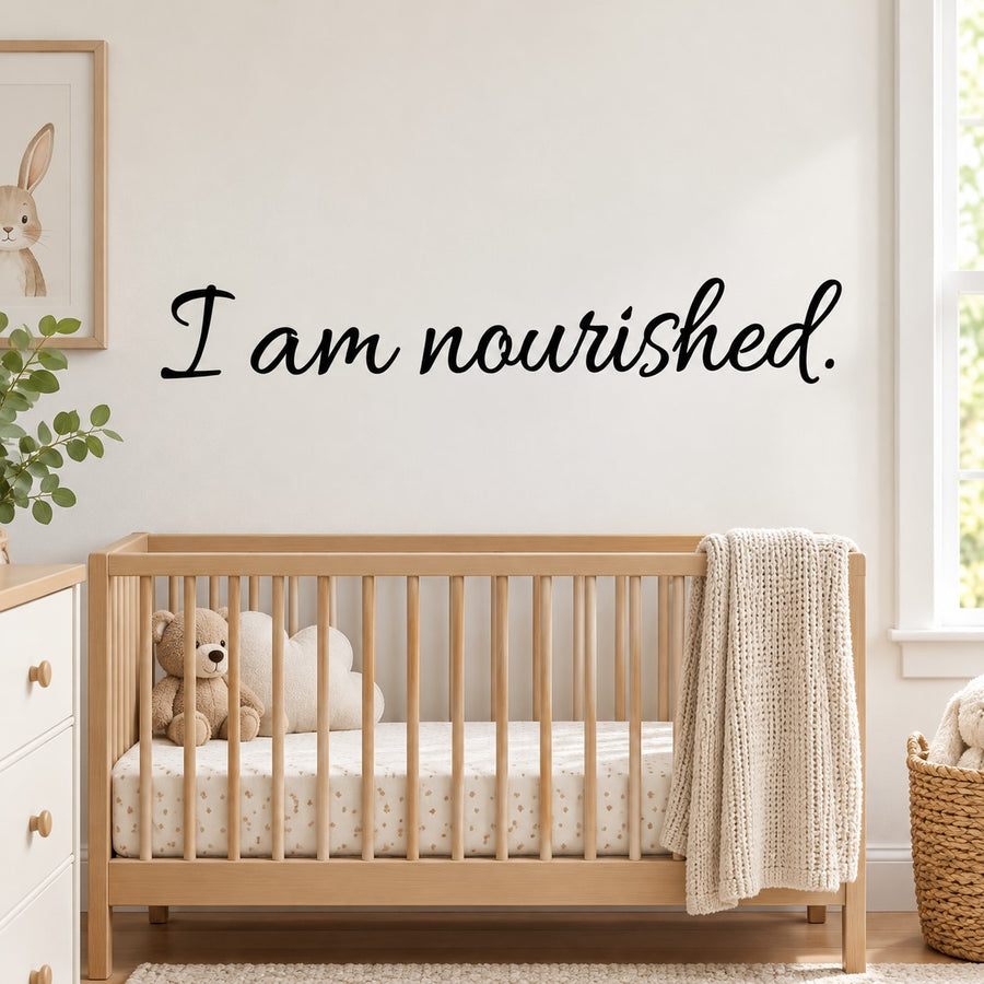 I Am Nourished wall decal with cursive text reading “I am nourished.”
