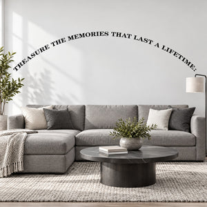 Wall decal quote: TREASURE THE MEMORIES THAT LAST A LIFETIME.