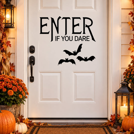 Halloween vinyl decal: 'ENTER IF YOU DARE' with bats (black)