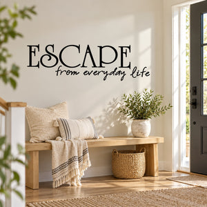 Wall decal: 'ESCAPE' and 'from everyday life' text