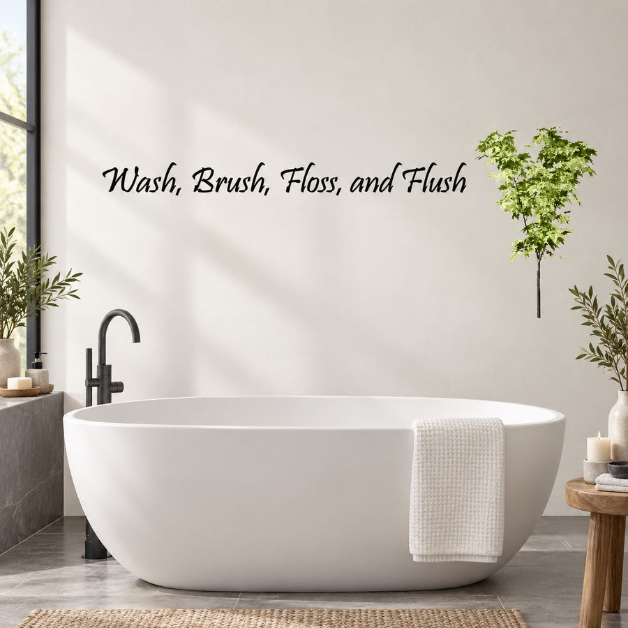 Bathroom wall decal with “Wash, Brush, Floss, and Flush” lettering