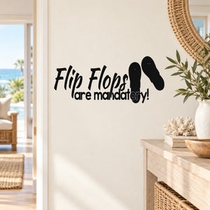 Flip flops are mandatory wall decal with black script text and flip-flop icons