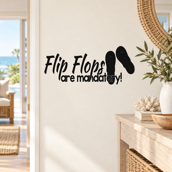 Flip flops are mandatory wall decal with black script text and flip-flop icons