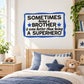 Superhero brother wall decal with blue badge and quote about being a superhero