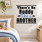 Wall decal with bold quote 'There's no buddy like a brother'