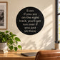 Even if you are on the right track Decal — illustrative vinyl decal application mockup. Surrounding objects are not included.