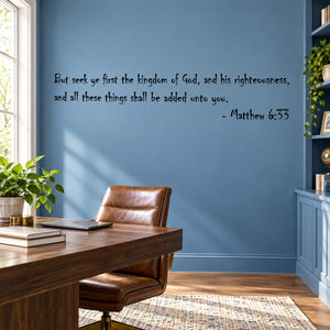 Bible verse wall decal text: “But seek ye first…” Matthew 6:33