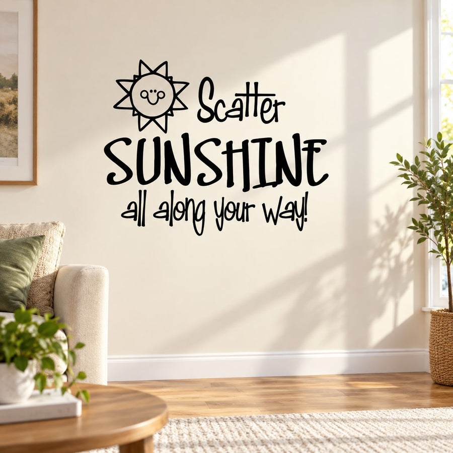 Black sunshine wall decal with smiling sun and text: "Scatter SUNSHINE all along your way"