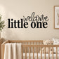 Welcome little one wall decal with script letters for nursery wall
