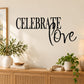 Black wall decal with 'CELEBRATE' and cursive 'Love' lettering