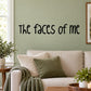 Wall decal with hand-lettered phrase "The faces of me"