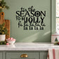 Black holiday quote wall decal: 'To the SEASON to be JOY' with 'fa la la' text