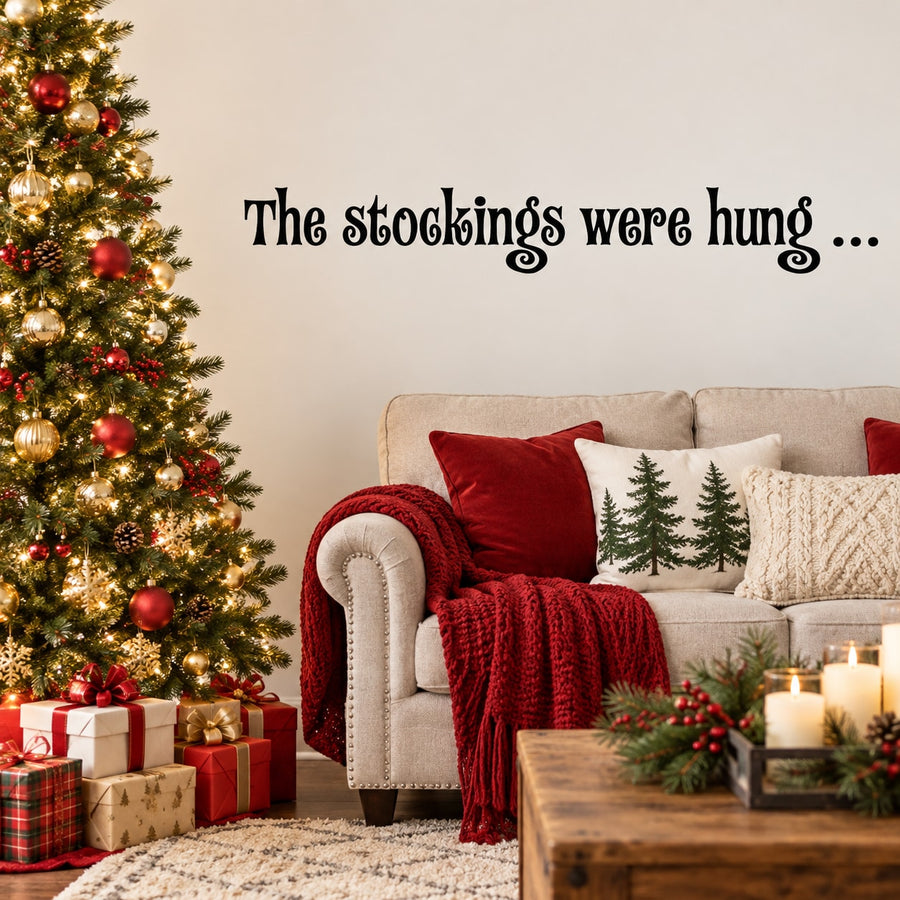 Wall quote decal reading 'The stockings were hung ...'