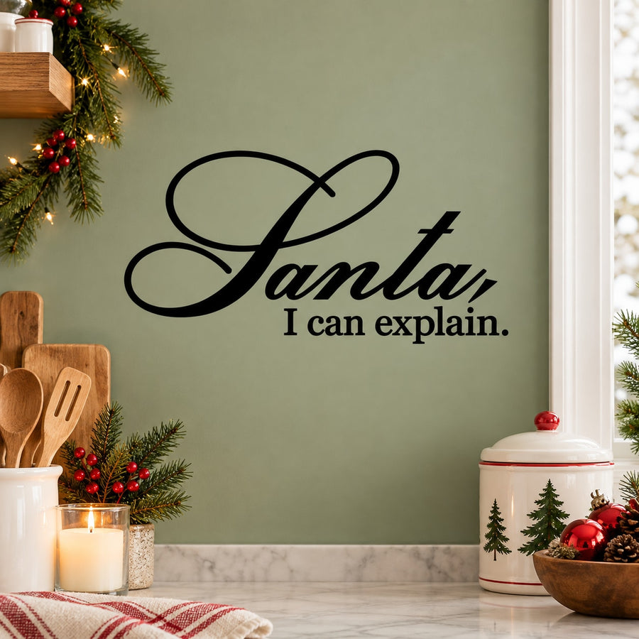 Santa wall decal: black script “Santa” and “I can explain.”