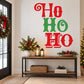 Holiday HO HO HO wall decal with red and green typographic lettering