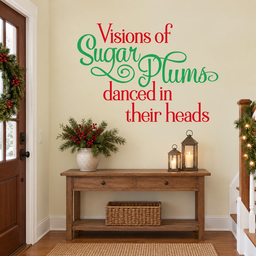 Decorative quote wall decal: 'Visions of Sugar Plums'—danced in their heads.