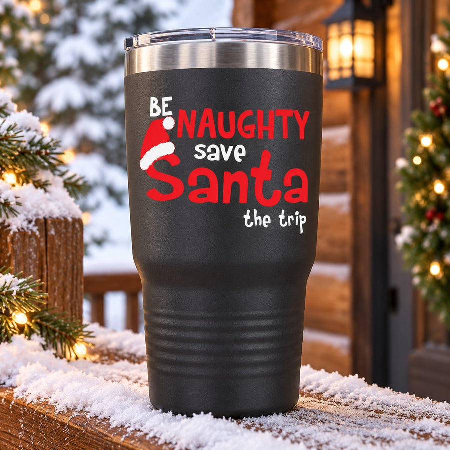 Black travel tumbler with red/white “Be Naughty Santa” message on front