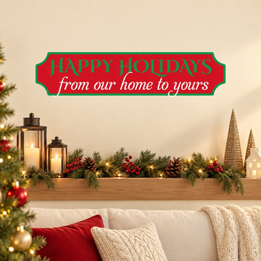 Holiday banner sticker with green border; red 'Happy Holidays' and 'from our home to yours'